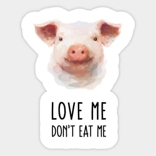 Love Me Don't Eat Me Sticker